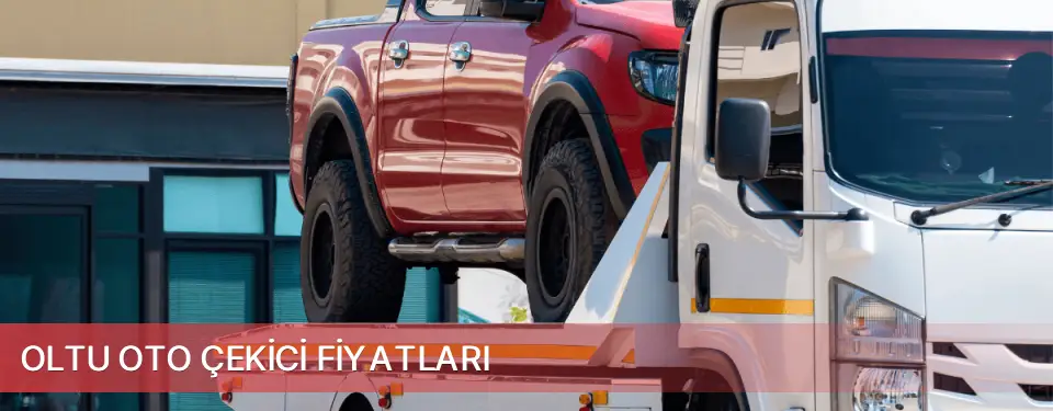 Oltu İlçemi Oto Çekici Fiyatları