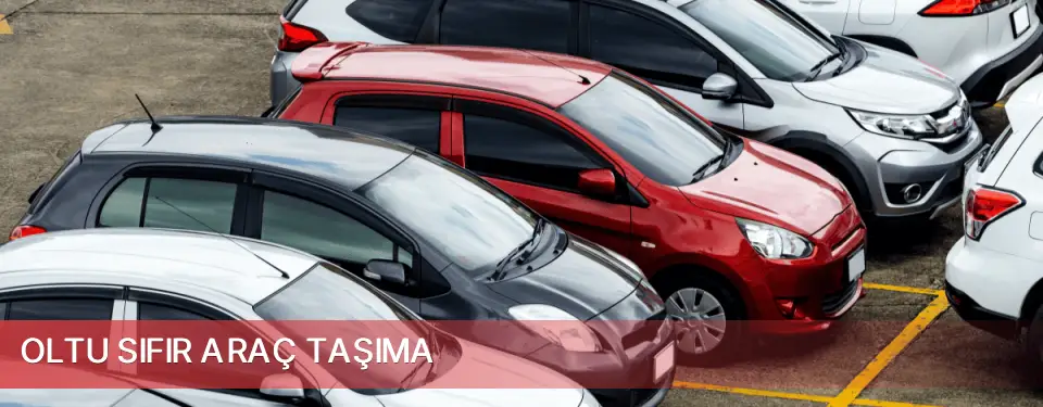 Oltu İlçemi Sıfır Araç Taşıma